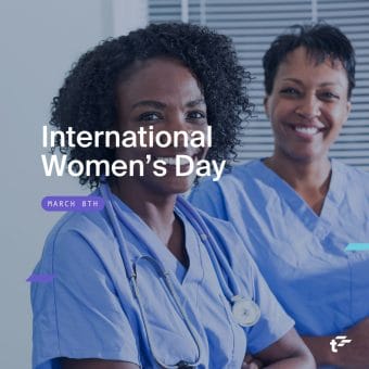 Two healthcare workers in scrubs stand together, smiling. Text over image reads: "International Women's Day, March 8th"