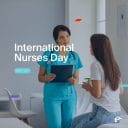 Nurse stands by patient, holding clipboard. Text over image: "International Nurses Day. May 12."