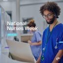 Two nurses stand at a nursing station, one working on a computer. Text over image: "National Nurses Week. May 6-12."