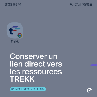 Icône TREKK sur fond gris. Le texte se lit : " Conserver un lien direct vers les ressources TREKK. Nouveau site web TREKK. "