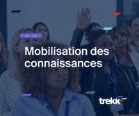 mobilisation des connaissances c'est quoi?
