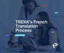TREKK's French translation process. News article.